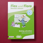 Flex und Flora inklusiv D - Richtig schreiben