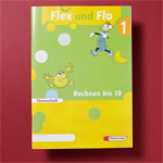 Flex und Flo 1 Rechnen bis 10
